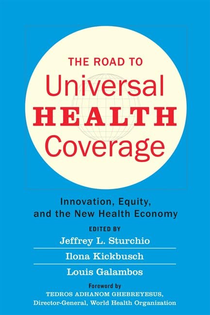 The Road to Universal Health Coverage by Jeffrey L. Sturchio PAPERBACK - Image 3
