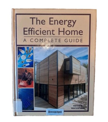 The Energy Efficient Home, Waterfield, Patrick