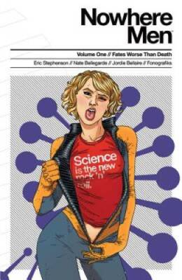 Nowhere Men Volume 1: Fates Worse Than Death TP - Paperback - GOOD