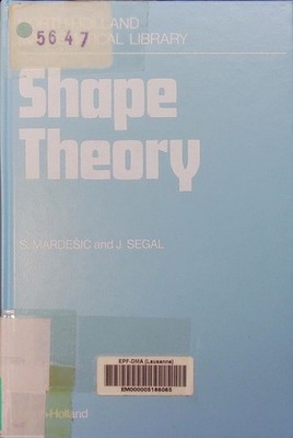 Shape theory. North-Holland mathematics studies 26; North-Holland mathematical l