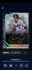 Topps Bunt Digital 2023 Museum Cal Ripken Jr. Legendary  Autograph Orioles