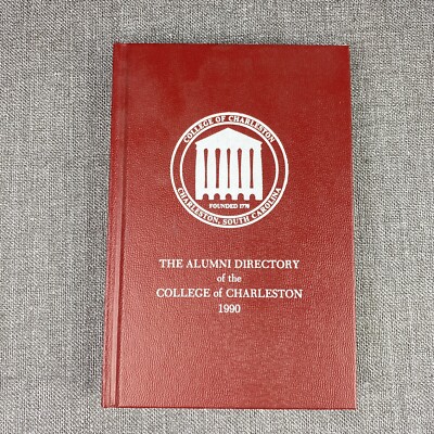 The Alumni Directory of the College of Charleston 1990 Book