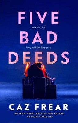 Caz Frear Five Bad Deeds (Hardback) (UK IMPORT)