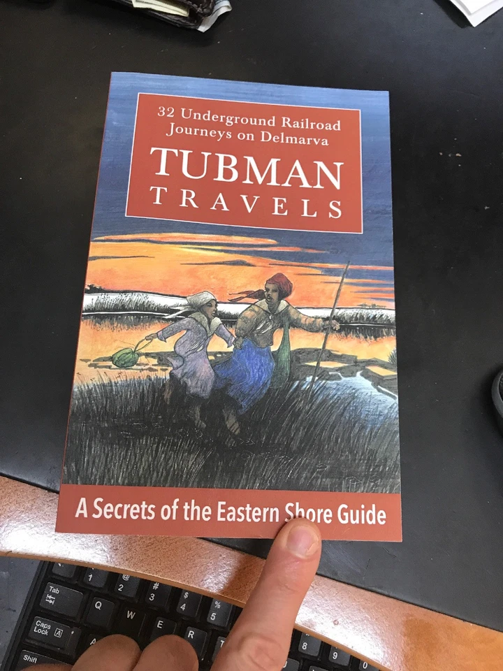 Tubman Travels: 32 Underground Railroad Journeys on Delmarva Signed Copy - Image 2 of 3