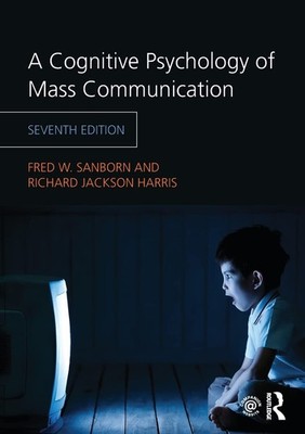 A Cognitive Psychology of Mass Communication - paperback Harris, Richard Jac...