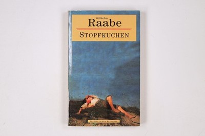 7468 Wilhelm Raabe STOPFKUCHEN eine Mord- und Seegeschichte