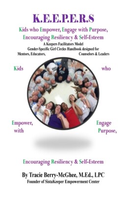 K E E P E R S Girl Circle Handbook For Educators: Kids Who Empower, Engage ...