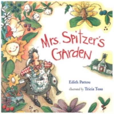 Mrs. Spitzer's Garden Hardcover Edith Pattou