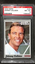 1970 TOPPS #375 JOHNNY CALLISON PSA 8 NM-MT 10964920 
