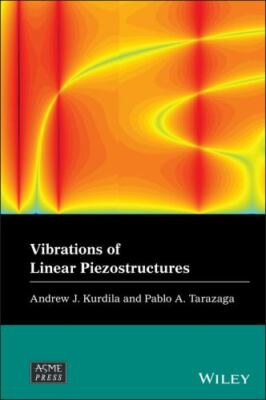 Vibrations of Linear Piezostructures, Hardcover by Kurdila, Andrew J.; Taraza...