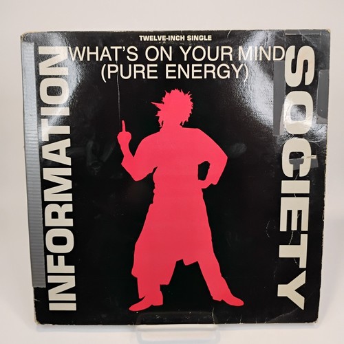 Information Society – What's On Your Mind (Pure Energy) Vinyl 12" Single- 1988