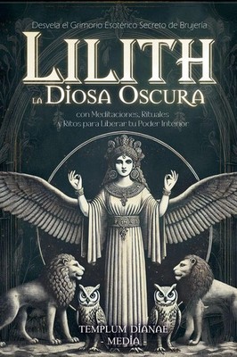 Templum Dianae Media | Lilith la Diosa Oscura | Taschenbuch | Spanisch (2025)