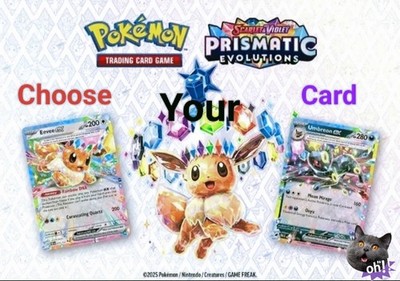 Prismatic Evolutions choose your card (Holo, RevHolo, EX, Poke/Master Ball, Ace)