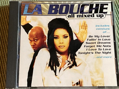 LA BOUCHE ALL MIXED UP 10 TRACK CD w/SWEET DREAMS & BE MY LOVER FREE SHIPPING