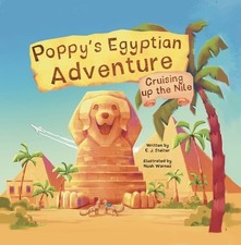 Poppy's Egyptian Adventure : Cruising Up the Nile, Hardcover by Stelter, Elle...