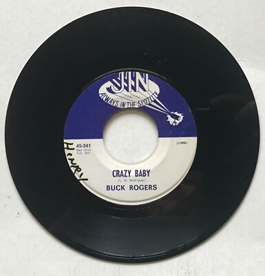 Buck Rogers - Crazy Baby / What You Do To Me - 1969 - 45 Record