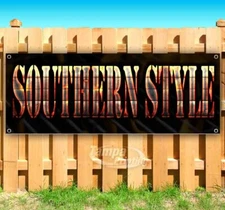 SOUTHERN STYLE Advertising Vinyl Banner Flag Sign Many Sizes USA