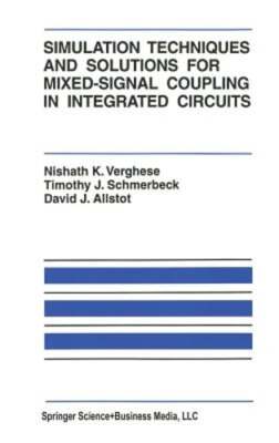 Simulation Techniques and Solutions for Mixed-Signal Coupling in Integrated: New