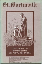 Louisiana History - St. Martinville - Land Evangeline in Picture Story - 1968 