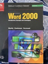 Microsoft Word 2000 Introductory Concepts and Techniques Shelly Cashman Vermaat