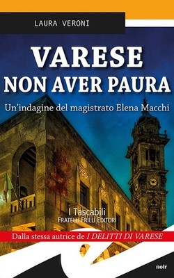 Buch - Laura Veroni - Varese Keine Angst haben. Eine Untersuchung der Richterin Elena M
