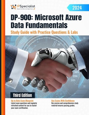 DP 900 Microsoft Azure Data Fundamentals Study Guide with Practice Questions and