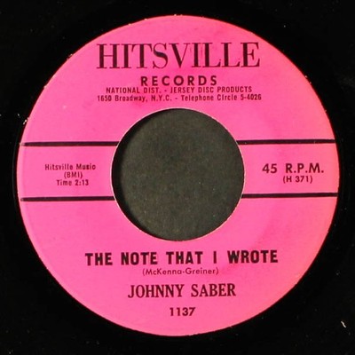 JOHNNY SABER: the note that i wrote / baby it's got to be love HITSVILLE 7''
