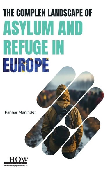 Parihar Maninder | The Complex Landscape Of Asylum And Refuge In Europe | Buch-image
