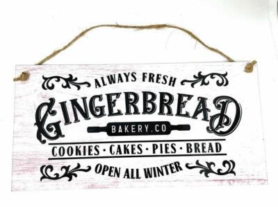 GINGERBREAD BAKERY Co Cookies Cakes Pies Bread Open All Winter 6x12 in Sign