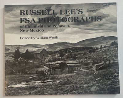Russell Lee's FSA Photographs of Chamisal Penasco New Mexico Ist Edition 1985 VG