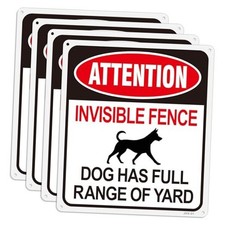Invisible Fence Dog Sign 4-Pack 10 9 Inches - Attention: Dog Has Full Range