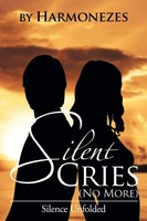 Silent Cries (No More) | Silence Unfolded | Harmonezes | Taschenbuch | Englisch