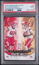 2025 TOPPS SIG CLASS PARAMOUNT PAIRINGS PATRICK MAHOMES II/TRAVIS KELCE PSA 9
