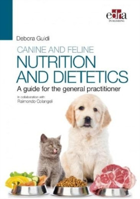Debora Guidi Canine and feline nutrition and dietetics - A guide f (Taschenbuch)