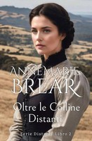 Oltre Le Colline Distanti Annemarie Brear Taschenbuch Italienisch 2025