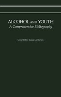 Grace M. Barnes | Alcohol And Youth | Buch | Englisch (1982) | Gebunden
