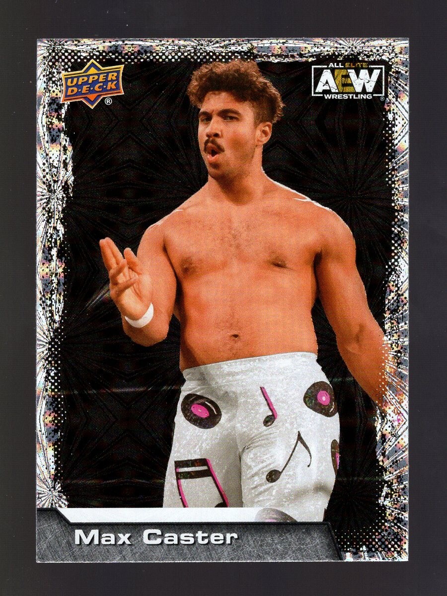 2022 UPPER DECK AEW PYRO #7 MAX CASTER THE ACCLAIMED