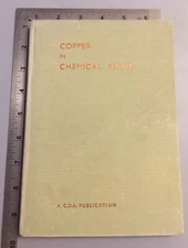 Copper In Chemical Plant A C.D.A. Publiction HB Reprint 1960 Copper Development