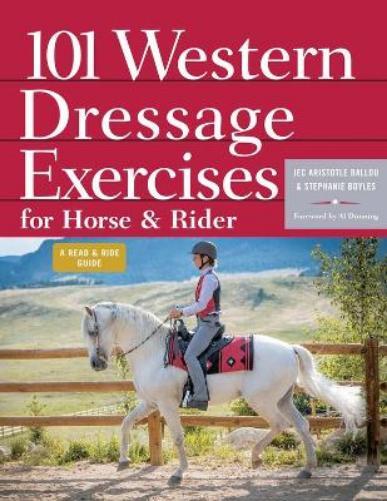 Stephanie Boyles Jec Aristot 101 Western Dressage Exercises for Hors (Tascabile)