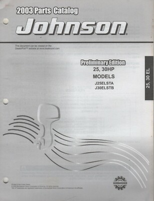 2003 JOHNSON OUTBOARD 25, 30 EL  PARTS MANUAL 5005305 (122)