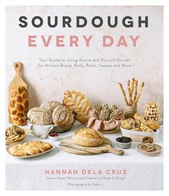 Hannah Dela Cruz Sourdough Every Day (Paperback)
