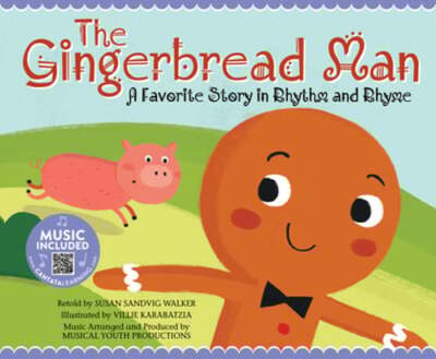 Gingerbread Man: A Favorite Story in Rhythm and Rhyme: New