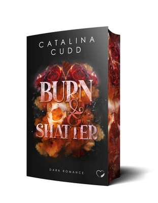 Burn & Shatter: Dark Romance | Catalina Cudd | Taschenbuch | Reapers of Sothom
