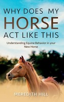 Why Does My Horse Act Like This? | Meredith Hill | Buch | Gebunden | Englisch