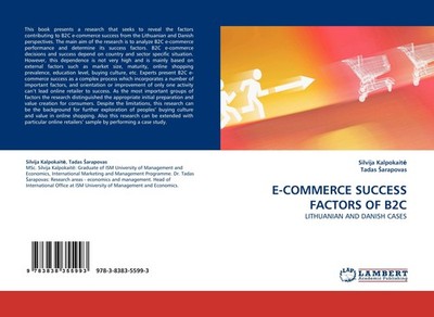E-COMMERCE SUCCESS FACTORS OF B2C Silvija Kalpokait¿