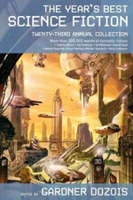 The Year's Best Science Fiction: Twenty-Third Annual Collection by Dozois: Used