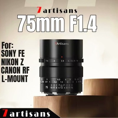 7artisans 75mm F1.4 Full Frame Refined Bokeh Lens for Sony Canon Nikon L-Mount