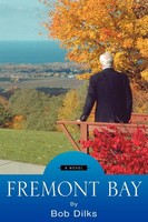 Bob Dilks | Fremont Bay | Taschenbuch | Englisch (2006) | Xlibris
