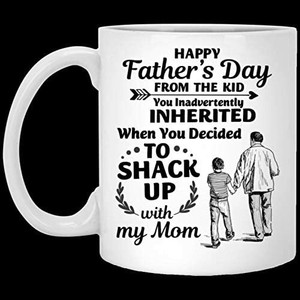 happy fathers day from the kid you inadvertently inherited mug
