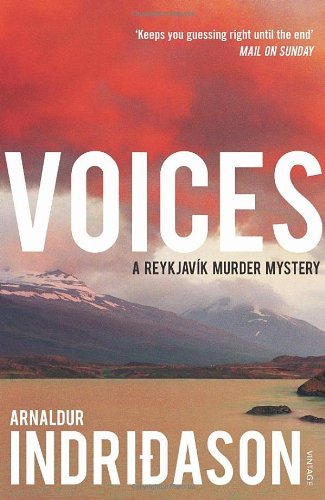 Voices (Reykjavik Murder Mysteries 3) By Arnaldur Indridason, B .9780099546627